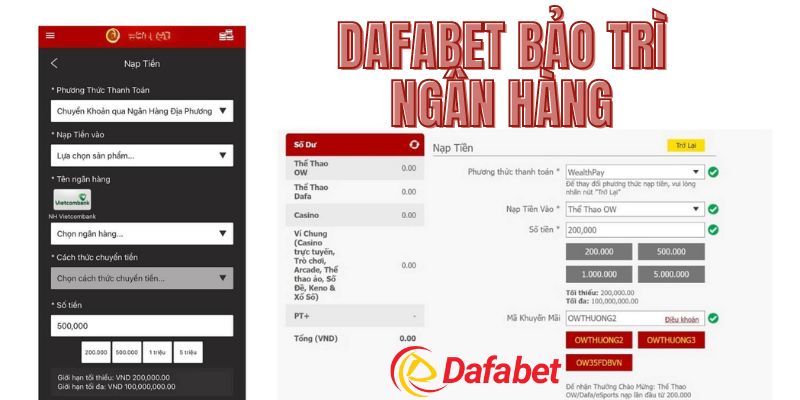 Tại sao Dafabet lại tiến hành bảo trì ngân hàng?